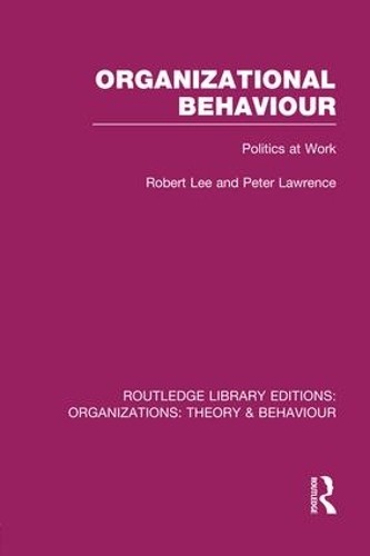 Organizational Behaviour (RLE: Organizations) - 9781138977716