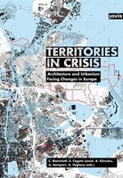 Territories In Crisis | Architecture And Urbanism Facing Changes In Europe