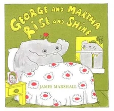 George and Martha Rise and Shine by James Marshall: Used
