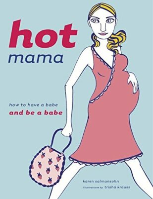Hot Mama - Wie Man Eine Babe Hat Und Eine Babe Ist - Lev
