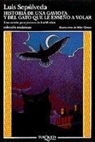 Luis Sepulveda Historia De Una Gaviota Y Del Gato Que Le Endeno A Volar