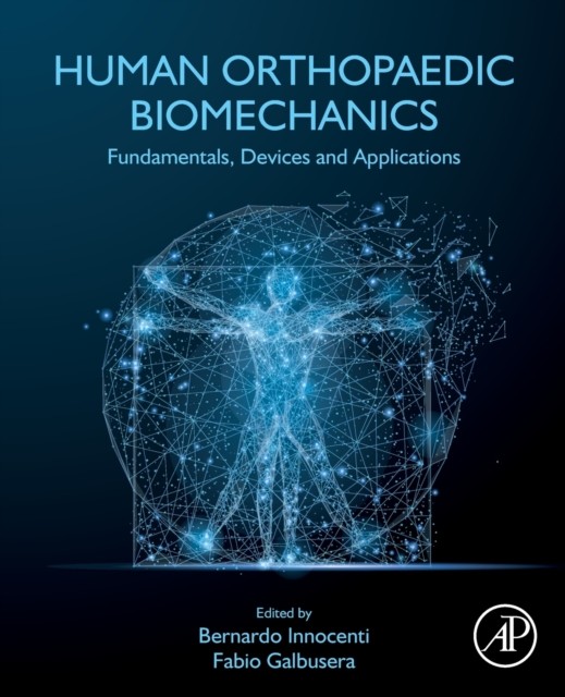 Human Orthopaedic Biomechanics by B01 (Paperback Book)