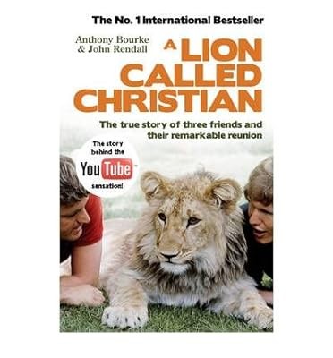 ALion Called Christian by Rendall, John ( Author ) ON Jul-25-2009 ...