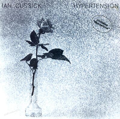 Ian Cussick - Hypertension LP 1981 (VG+/VG+) '