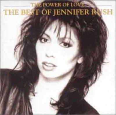 JENNIFER RUSH - The Power Of Love - Histoires Des Chansons