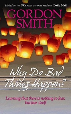 Why Do Bad Things Happen,Smith Gordon