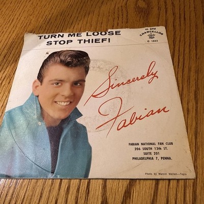 FABIAN:   TURN ME LOOSE / STOP THIEF!  .. W/PIC Sleeve .. 45 RPM Vinyl