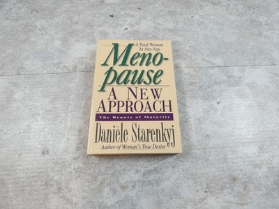Meno-Pause Book A new Approach Daniele Starenkuj A Total Woman at Any Age
