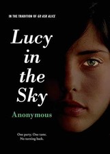 Lucy in the Sky (Anonymous Diaries) - Paperback, by Anonymous - Very Good q