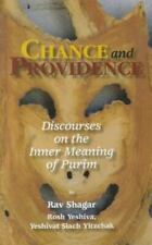 Chance and Providence: Discourses on the Inner Meaning of Purim by Shagar, Rav