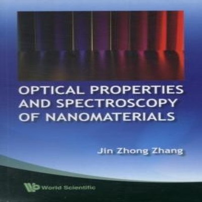 OPTICAL PROPERTIES SPECTROSCOPY OF... ZHANG JIN ZHONG Paperback W
