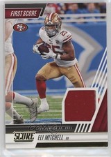 2022 Score First Score Relics Elijah Mitchell Eli Mitchell #FS19 0v82