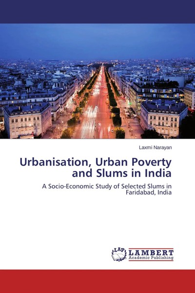 Laxmi Narayan | Urbanisation, Urban Poverty And Slums In India | Taschenbuch-image