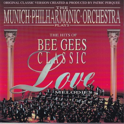Plays the Hits of Bee Gees: Classic Love Melodies [Audio CD] The Munich Philharm