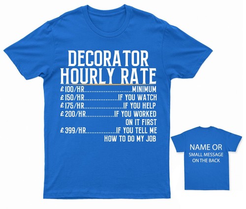 Decorator Hourly Rate Humorous T-Shirt for Adults Unique Graphic Tee - Picture 34 of 34