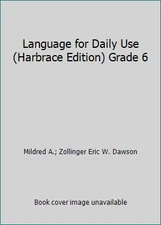 Language for Daily Use (Harbrace Edition) Grade 6