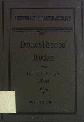 Demosthenes' Reden für den Schulgebrauch, 1. Teil: Text. Aschendorffs Sammlung l