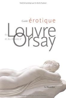 Guide érotique du Louvre et du musée dOrsay von Tr... | Buch | Zustand sehr gut