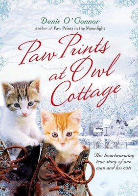 Paw Prints at Owl Cottage: The Heartwarming True Story of One Man and His Ca...