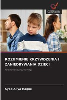 Syed Aliya Haque | Rozumienie Krzywdzenia I Zaniedbywania Dzieci | Taschenbuch