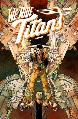 WE RIDE TITANS #2 CVR A SEBASTIAN PIRIZ 2022 VAULT COMICS NM