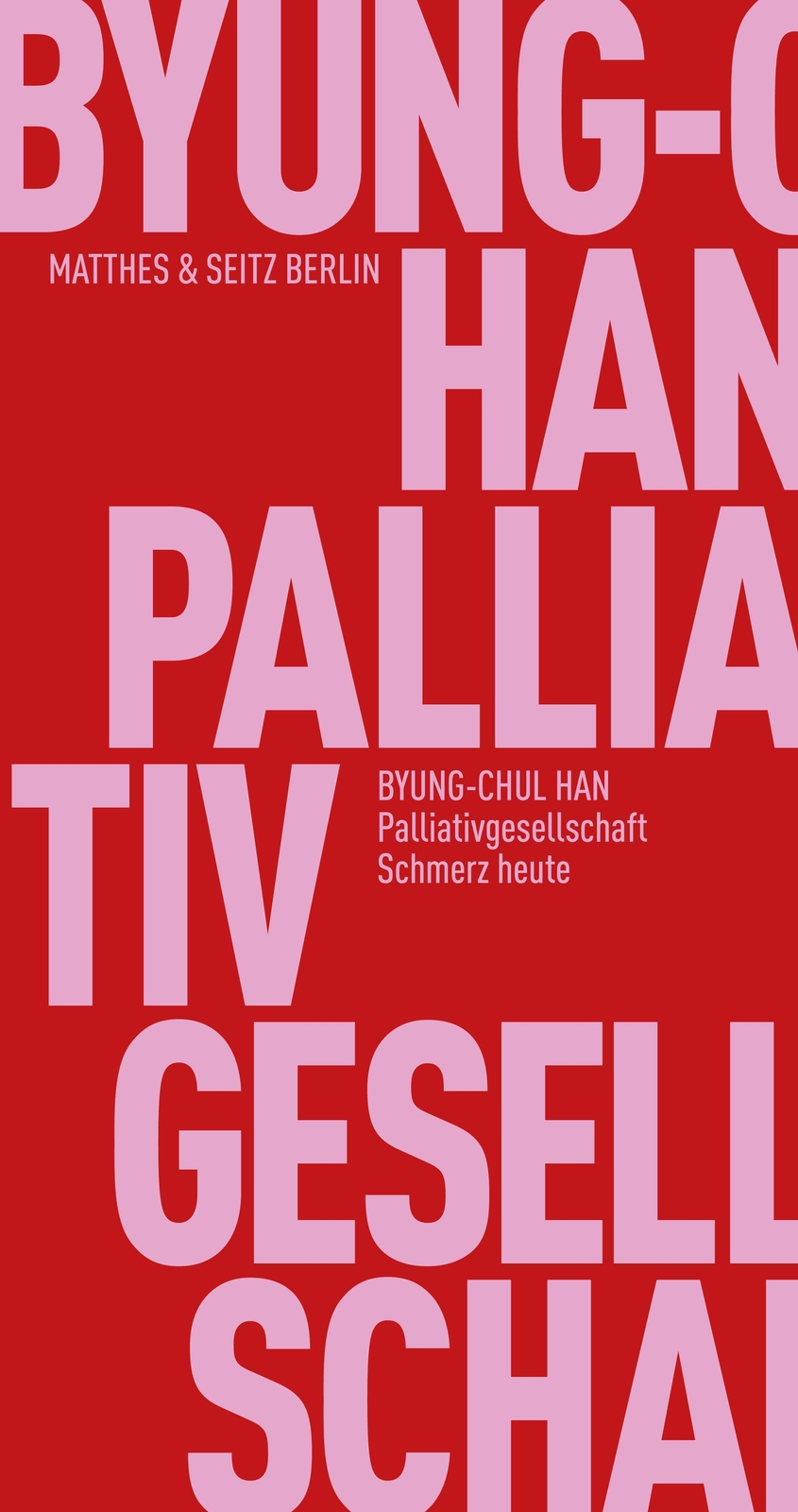 Thumbnail - Palliativgesellschaft | Byung-chul Han | Schmerz Heute | Taschenbuch |