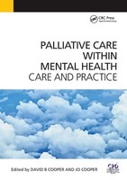 Palliative Care Within Mental Health Care And Practice David Cooper (U. A.) Buch