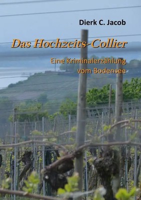 Dierk C. Jacob | Das Hochzeits-Collier | Taschenbuch | Deutsch (2014) | 280 S.