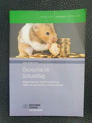Ökonomie im Schulalltag mit DVD, Heinz Jacobs, Trappen-Texte, Wochenschau-Verlag