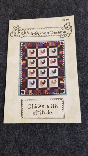 CHICKS with ATTITUDE Quilt Pattern by Robb-N-Graves 2001 UNCUT