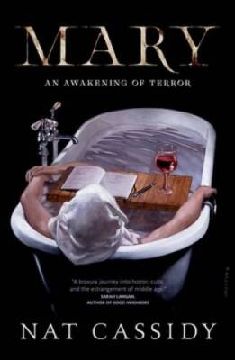 Mary: An Awakening of Terror - Paperback By Cassidy, Nat - VERY GOOD