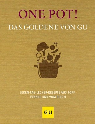 Gräfe Und Unzer Verlag One Pot! Das Goldene von GU