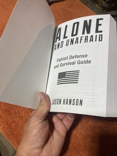 Alone and Unafraid - Patriot Defense Survival Guide Jason Hanson - Picture 7 of 14