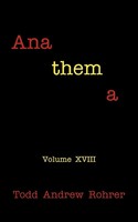 Todd Andrew Rohrer | Anathema | Taschenbuch | Englisch (2010) | Volume Xviii
