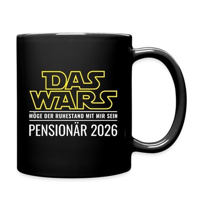 Pensionär 2026 Das Wars | Möge Ruhestand Mit Dir Sein Tasse einfarbig, One size