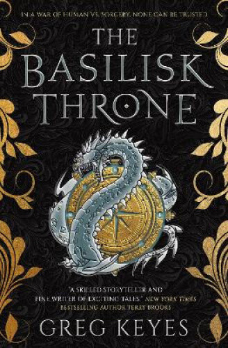 Thumbnail - The Basilisk Throne By Keyes, Greg