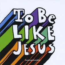 To Be Like Jesus by Sovereign Grace Music (CD, 2009) No Case