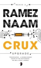 Crux: Nexus ARC Book 2 by Ramez Naam: Used