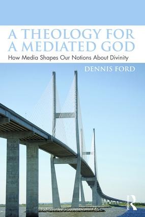 Theology for a Mediated God