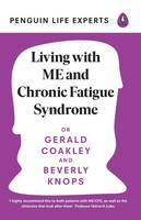 Living With ME And Chronic Fatigue Syndrome | Beverly Knops (U. A.) | Englisch
