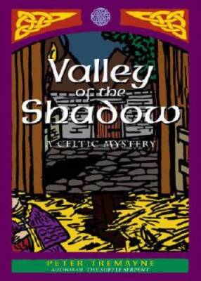 Valley of the Shadow: A Celtic Mystery (Celtic Mysteries) - Hardcover - GOOD