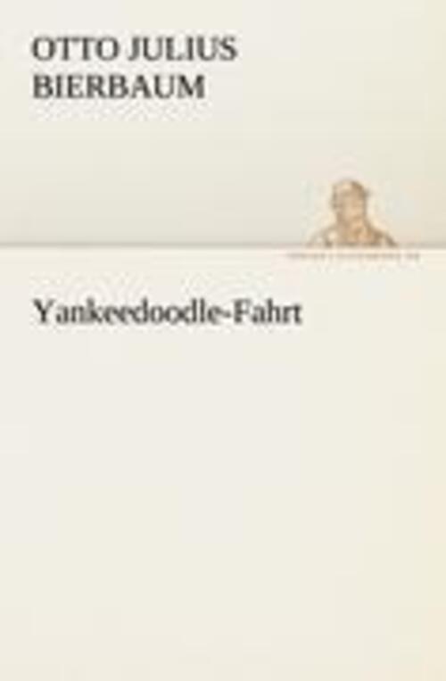 Thumbnail - Yankeedoodle-fahrt Otto Julius Bierbaum Taschenbuch Paperback 292 S.