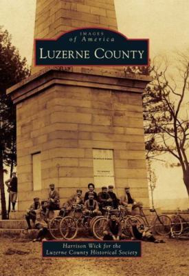 Luzerne County, Paperback by Wick, Harrison, Brand New, Free shipping in the US