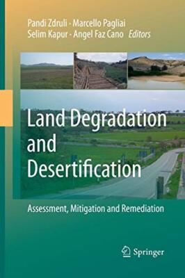 Land Degradation and Desertification: Assessment, Mitigation and Remediation   