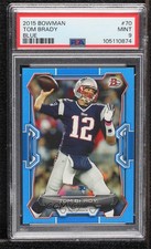 2015 Bowman Blue 34/99 Tom Brady #70 PSA 9 MINT 07qw