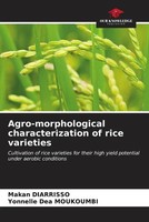Makan Diarrisso (U. A.) | Agro-Morphological Characterization Of Rice Varieties