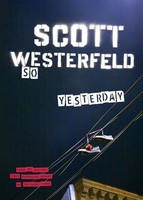 So Yesterday Scott Westerfeld Taschenbuch Einband - Flex.(Paperback) Englisch