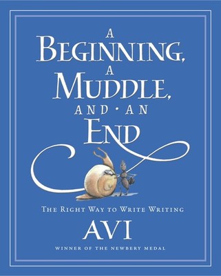 A Beginning, a Muddle, and an End: The Right Way to Write Writing