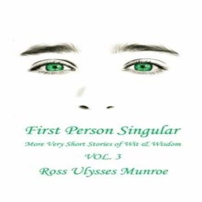 First Person Singular Vol. 3 Ross Ulysses Munroe Paperback Manor
