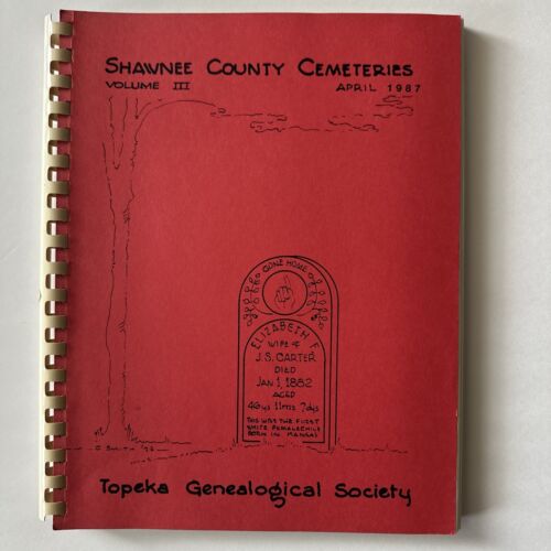 Shawnee County Cemeteries Vol 3 1987 Genealogy  - Picture 1 of 9